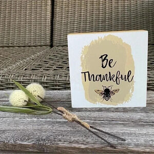 NEW BEE THANKFUL - Adorable little wood home decor sign